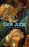 E-Book (epub) Der Jude (Historischer Roman) von Karl Spindler