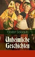 E-Book (epub) Unheimliche Geschichten von Fjodor Sologub
