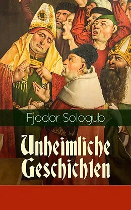 E-Book (epub) Unheimliche Geschichten von Fjodor Sologub
