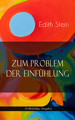 E-Book (epub) Zum Problem der Einfühlung (Vollständige Ausgabe) von Edith Stein
