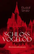 E-Book (epub) Schloss Vogelöd (Kriminalroman) von Rudolf Stratz