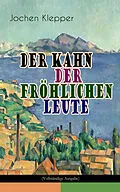 E-Book (epub) Der Kahn der fröhlichen Leute von Jochen Klepper