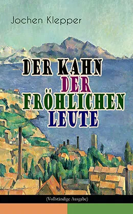 E-Book (epub) Der Kahn der fröhlichen Leute von Jochen Klepper