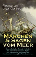 E-Book (epub) Märchen & Sagen vom Meer von Alexander von Ungern-Sternberg