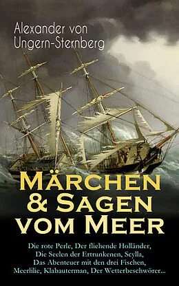 E-Book (epub) Märchen & Sagen vom Meer von Alexander von Ungern-Sternberg