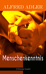 E-Book (epub) Menschenkenntnis (Vollständige Ausgabe) von Alfred Adler