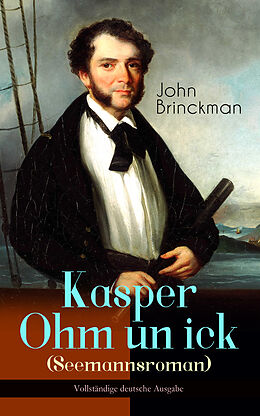 E-Book (epub) Kasper Ohm un ick (Seemannsroman) von John Brinckman