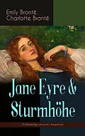 E-Book (epub) Jane Eyre &amp; Sturmhöhe (Vollständige deutsche Ausgaben) von Emily Brontë, Charlotte Brontë
