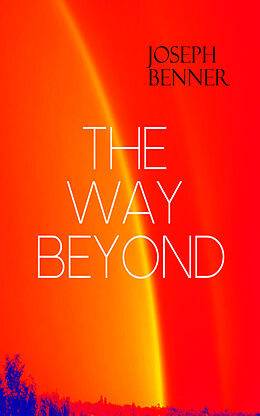 eBook (epub) THE WAY BEYOND de Joseph Benner