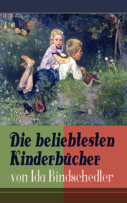 E-Book (epub) Die beliebtesten Kinderbücher von Ida Bindschedler von Ida Bindschedler