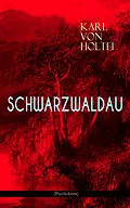 E-Book (epub) Schwarzwaldau (Psychokrimi) von Karl Von Holtei