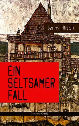 E-Book (epub) Ein seltsamer Fall (Mystery-Krimi) von Jenny Hirsch