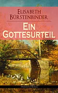 E-Book (epub) Ein Gottesurteil (Historischer Roman) von Elisabeth Bürstenbinder