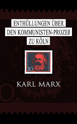 E-Book (epub) Enthüllungen über den Kommunisten-Prozeß zu Köln von Karl Marx