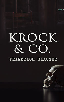E-Book (epub) Krock &amp; Co. von Friedrich Glauser