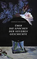 E-Book (epub) Uber die Epochen der neueren Geschichte von Leopold von Ranke