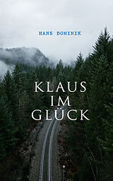 E-Book (epub) Klaus im Glück von Hans Dominik
