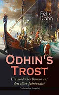 E-Book (epub) Odhin's Trost - Ein nordischer Roman aus dem elften Jahrhundert von Felix Dahn