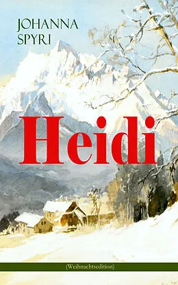 E-Book (epub) Heidi (Weihnachtsedition) von Johanna Spyri