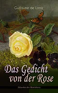 E-Book (epub) Das Gedicht von der Rose (Klassiker des Mittelalters) von Guillaume de Lorris