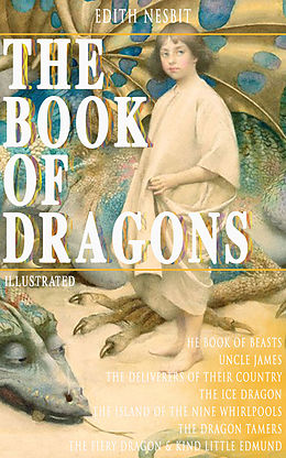 eBook (epub) THE BOOK OF DRAGONS (Illustrated) de Edith Nesbit