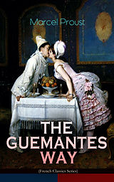 eBook (epub) THE GUERMANTES WAY (French Classics Series) de Marcel Proust