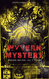 eBook (epub) THE WYVERN MYSTERY (Complete Edition: All 3 Volumes) de Joseph Sheridan Le Fanu