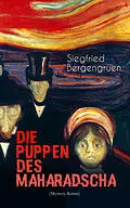 E-Book (epub) Die Puppen des Maharadscha (Mystery-Krimi) von Siegfried Bergengruen