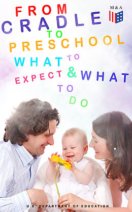 E-Book (epub) From Cradle to Preschool - What to Expect &amp; What to Do von U.S. Department of Education