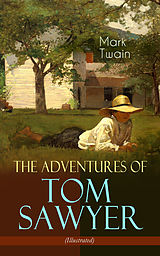 eBook (epub) The Adventures of Tom Sawyer (Illustrated) de Mark Twain
