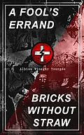 E-Book (epub) A FOOL'S ERRAND & BRICKS WITHOUT STRAW von Albion Winegar Tourgée