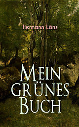 E-Book (epub) Mein grünes Buch von Hermann Löns
