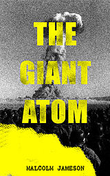 eBook (epub) The Giant Atom de Malcolm Jameson