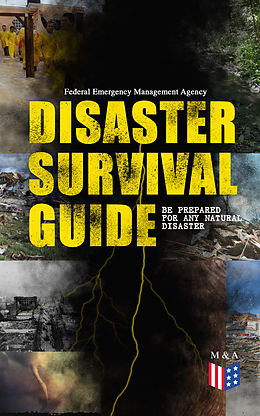 eBook (epub) Disaster Survival Guide - Be Prepared for Any Natural Disaster de Federal Emergency Management Agency