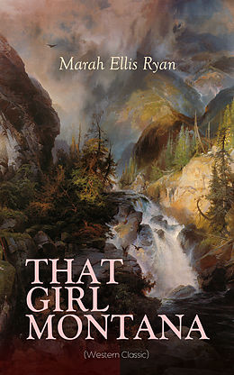 eBook (epub) THAT GIRL MONTANA (Western Classic) de Marah Ellis Ryan