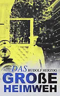 E-Book (epub) Das große Heimweh von Rudolf Herzog