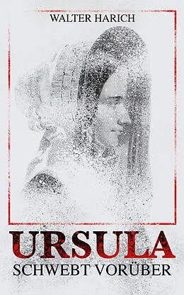E-Book (epub) Ursula schwebt vorüber von Walter Harich