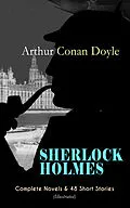 E-Book (epub) SHERLOCK HOLMES: Complete Novels &amp; 48 Short Stories (Illustrated) von Arthur Conan Doyle