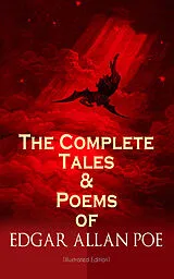 E-Book (epub) The Complete Tales & Poems of Edgar Allan Poe (Illustrated Edition) von Edgar Allan Poe
