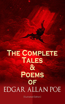 E-Book (epub) The Complete Tales &amp; Poems of Edgar Allan Poe (Illustrated Edition) von Edgar Allan Poe
