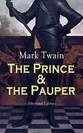 E-Book (epub) The Prince & the Pauper (Illustrated Edition) von Mark Twain
