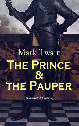 eBook (epub) The Prince &amp; the Pauper (Illustrated Edition) de Mark Twain