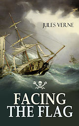 eBook (epub) FACING THE FLAG de Jules Verne