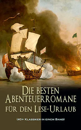 E-Book (epub) Die besten Abenteuerromane fur den Lese-Urlaub (40+ Klassiker in einem Band) von Jules Verne