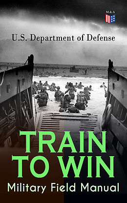 eBook (epub) TRAIN TO WIN - Military Field Manual de U.S. Department of Defense