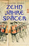 E-Book (epub) Zehn Jahre später von Alexandre Dumas