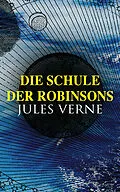 E-Book (epub) Die Schule der Robinsons von Jules Verne