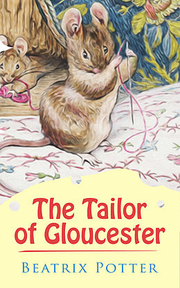 eBook (epub) The Tailor of Gloucester de Beatrix Potter