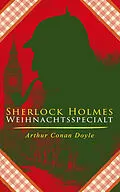E-Book (epub) Sherlock Holmes-Weihnachtsspecial von Arthur Conan Doyle