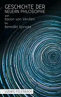 E-Book (epub) Geschichte der neuern Philosophie von Bacon von Verulam bis Benedikt Spinoza von Ludwig Feuerbach